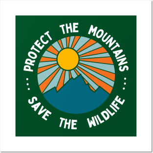 Protect the Mountains Save the Wildlife Posters and Art